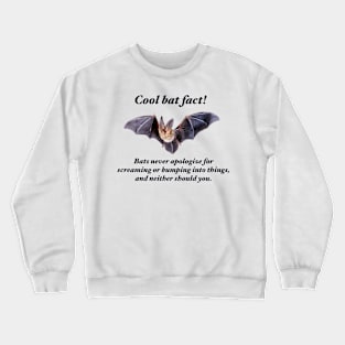 Cool Bat Fact! Crewneck Sweatshirt